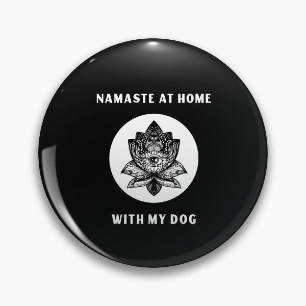 Item preview, Namaste at home with my dog designed and sold by prestige dn.