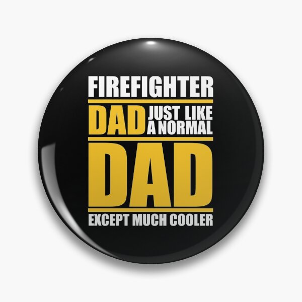 Item preview, Firefighter Dad Just Like A Normal Dad Except Much Coole| Perfect Gift For you and friends designed and sold by luconats.
