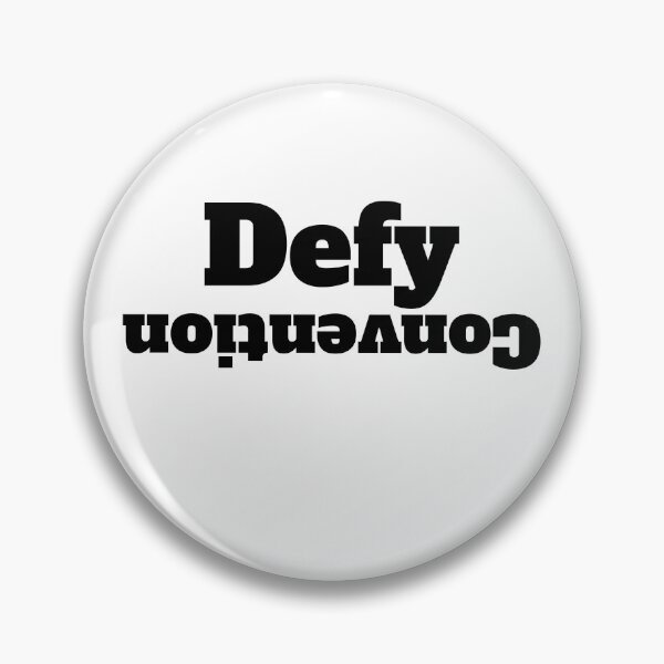 Item preview, Defy Convention Unconventionally  designed and sold by RiadMannan.