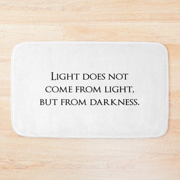 Item preview, Light does not come from light, but from darkness. Quotes store designed and sold by QuotesStore-2.