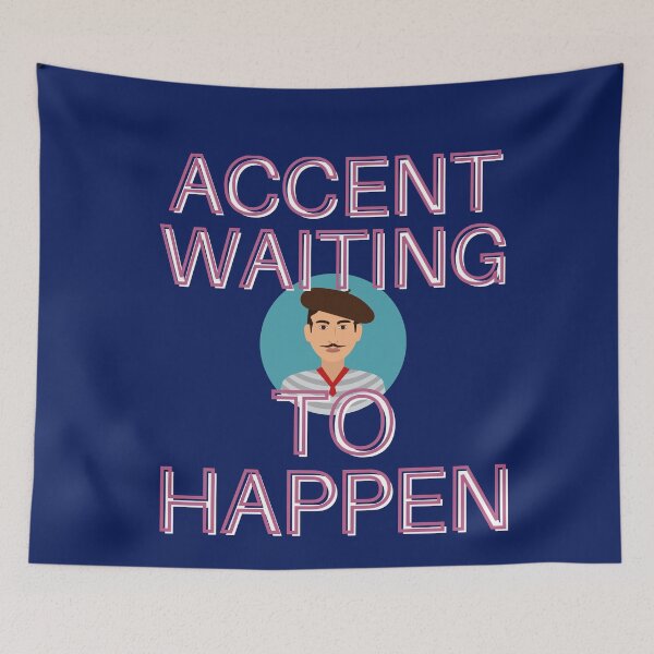 Item preview, Accent Waiting To Happen designed and sold by Bravenewnormal.