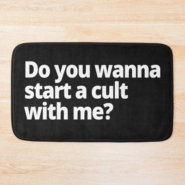 Item preview, Do you wanna start a cult with me? designed and sold by WittyChest.