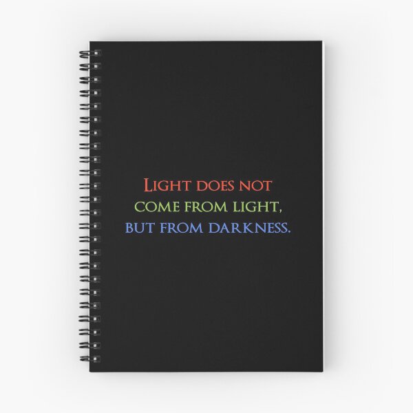 Item preview, Light does not come from light, but from darkness. Quotes store designed and sold by QuotesStore-2.