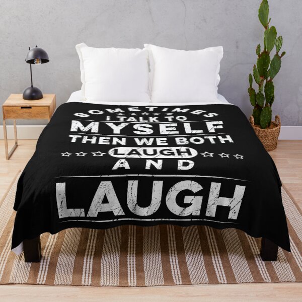 Item preview, Sometimes I Talk To Myself Then We Both Laugh And Laugh  designed and sold by PatternFariss.