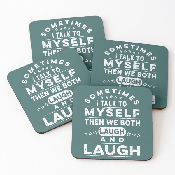 Item preview, Sometimes I Talk To Myself Then We Both Laugh And Laugh  designed and sold by PatternFariss.