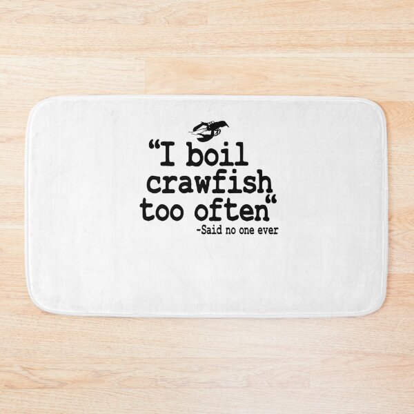 Item preview, I Boil Crawfish Too Often Funny Crawfish designed and sold by Stronzi.
