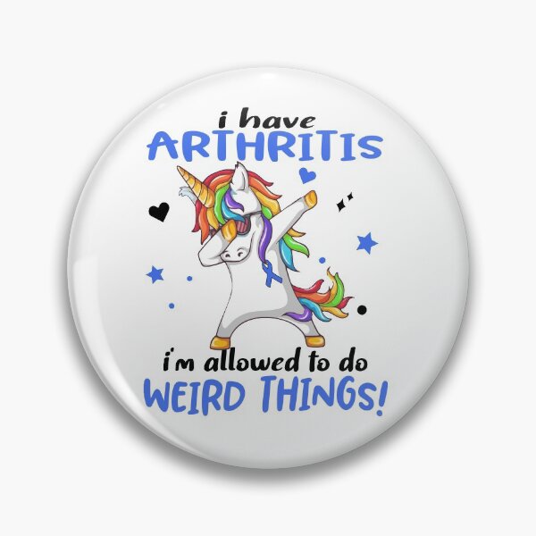 Item preview, Arthritis Warrior I'm Allowed To Do Weird Things designed and sold by Brad-FI.