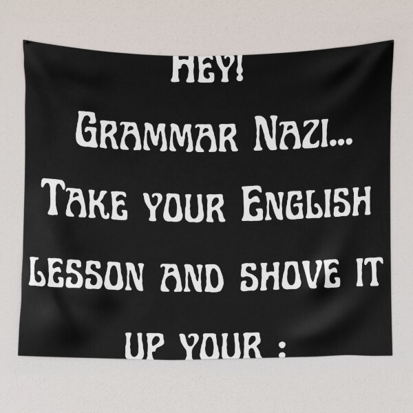 Item preview, Grammar Nazi designed and sold by Andrew Burton.