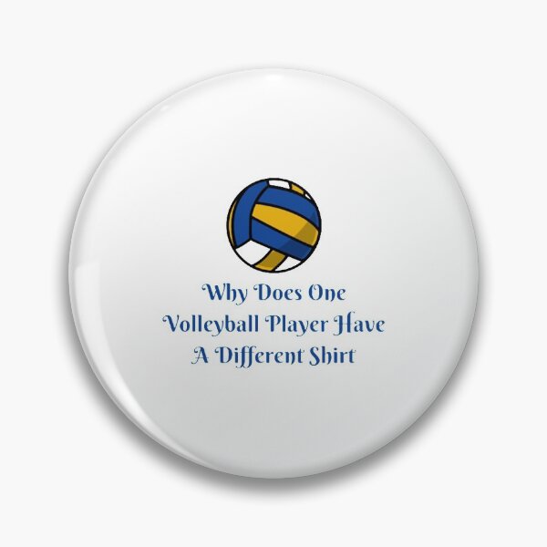 Item preview, Why Does One Volleyball Player Have A Different designed and sold by Artistive.