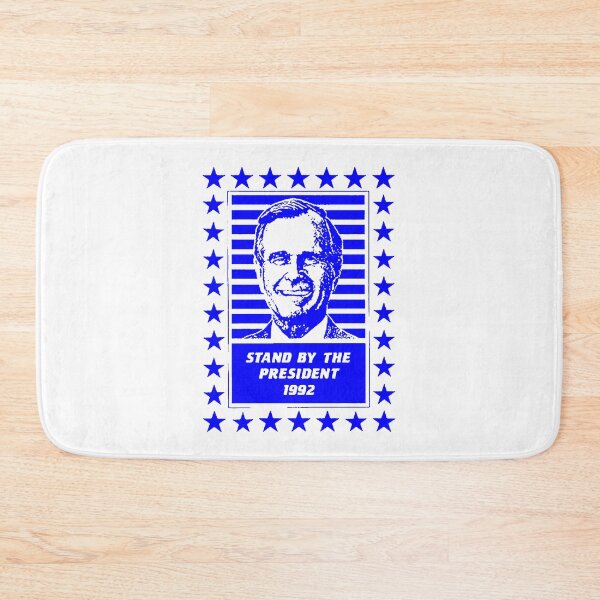 Item preview, STAND BY THE PRESIDENT (BUSH '92) designed and sold by truthtopower.
