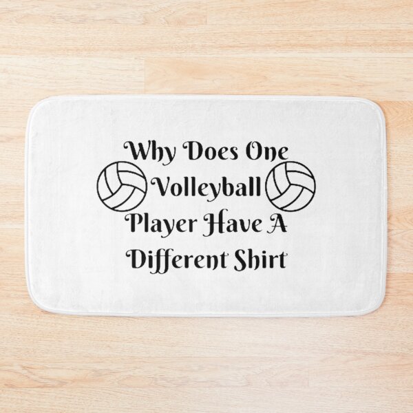 Item preview, Why Does One Volleyball Player Have A Different designed and sold by Artistive.