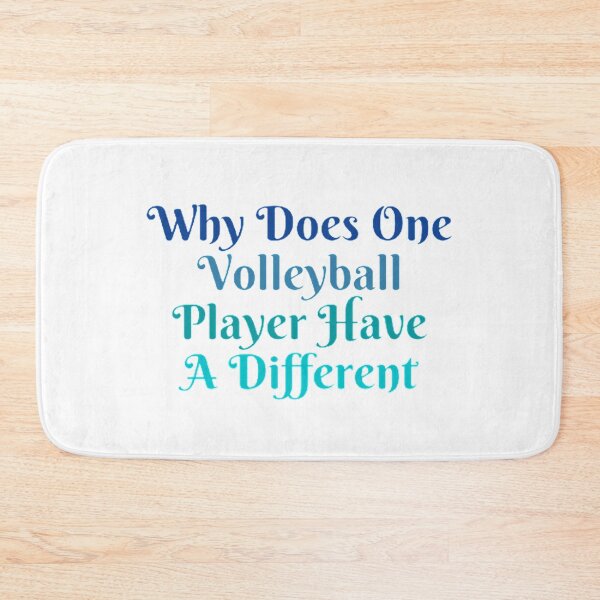 Item preview, Why Does One Volleyball Player Have A Different designed and sold by Artistive.