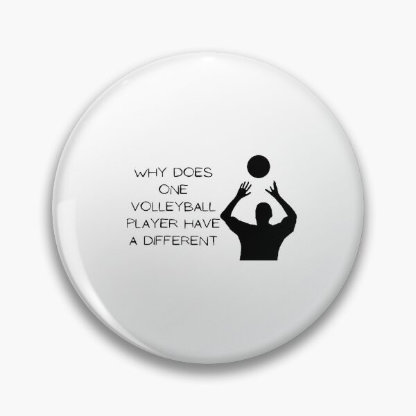 Item preview, Why Does One Volleyball Player Have A Different designed and sold by Artistive.