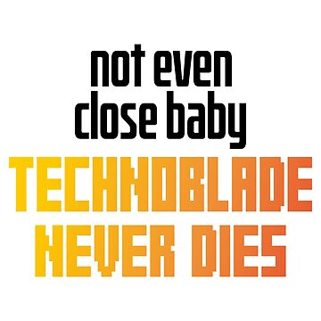 Technoblade Never Dies  Poster for Sale by savincalore