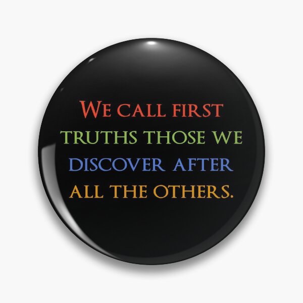 Item preview, We call first truths those we discover after all the others. Quotes store designed and sold by QuotesStore-2.