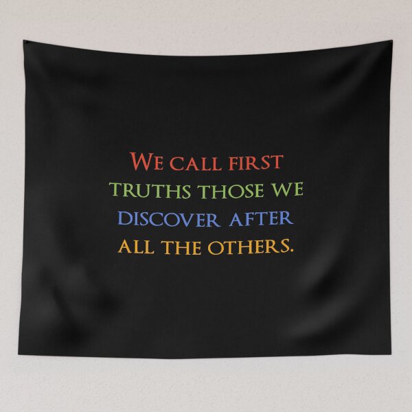 Item preview, We call first truths those we discover after all the others. Quotes store designed and sold by QuotesStore-2.