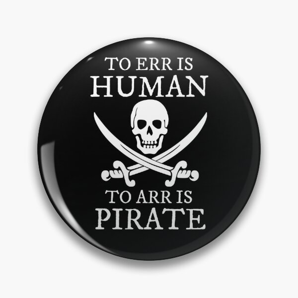 Item preview, Pirate To Err is Human To Arr is Pirate  designed and sold by The Junto Shop.