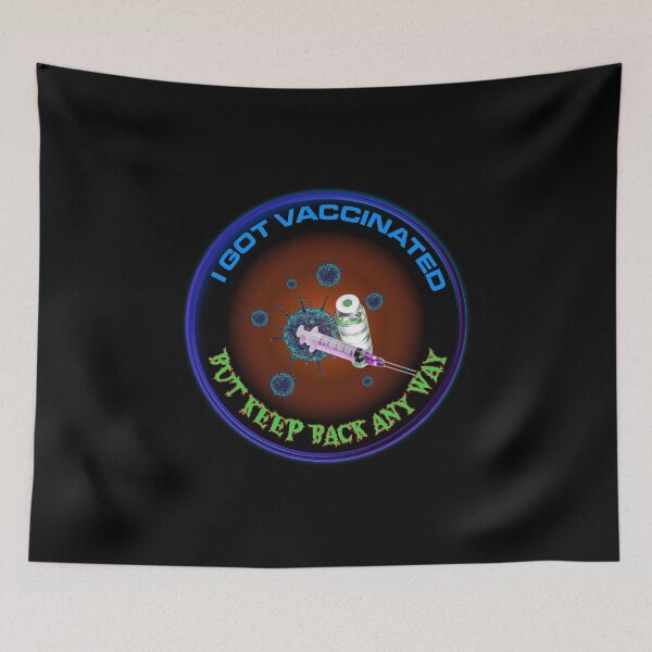 Item preview, I Got Vaccinated, But Keep Back Anyway designed and sold by Gaelashirts.