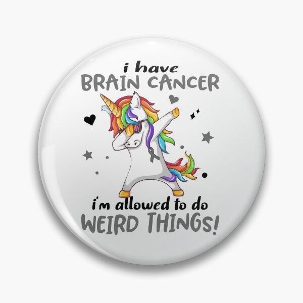 Item preview, Brain Cancer Warrior I'm Allowed To Do Weird Things designed and sold by Brad-FI.