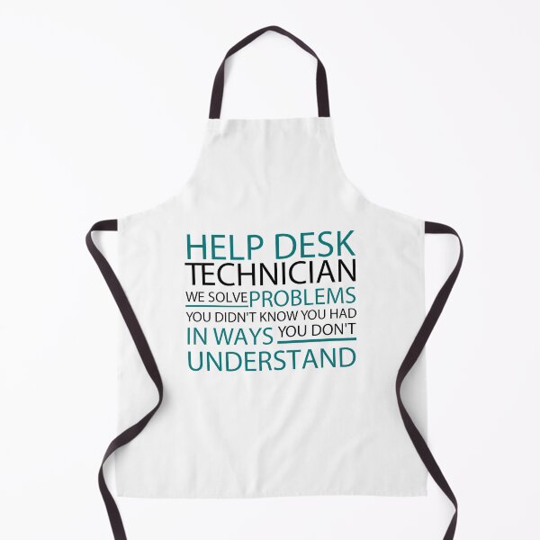 Item preview, help desk technician we solve problems you didn't know you had in ways you don't understand, help desk gift, service designed and sold by adjamine.