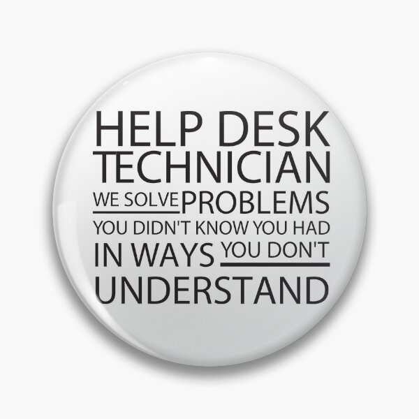 Item preview, help desk technician we solve problems you didn't know you had in ways you don't understand, help desk gift, service designed and sold by adjamine.