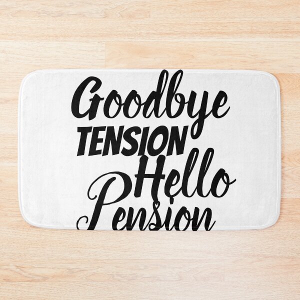 Item preview, Goodbye Tension, Hello Pension designed and sold by Daluyong.