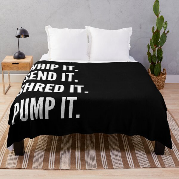 Item preview, Whip it. Send it. Shred it. Pump it designed and sold by shaune23.