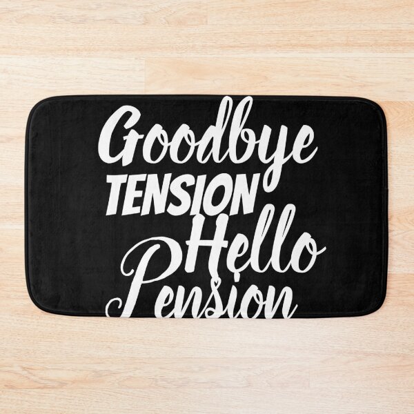 Item preview, Goodbye Tension, Hello Pension designed and sold by Daluyong.