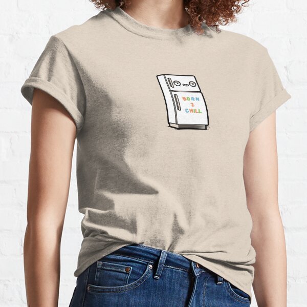 Born to chill Classic T-Shirt