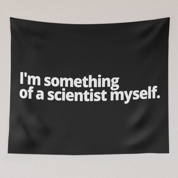 Item preview, I'm something of a scientist myself. designed and sold by WittyChest.