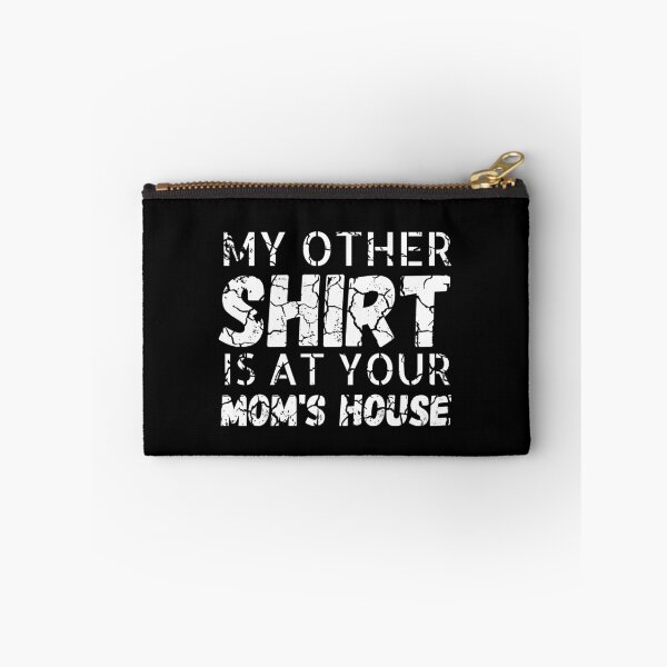 Item preview, My other Shirt is at your mom's house - I love your mom - Yo mama designed and sold by For the love of Pixels.