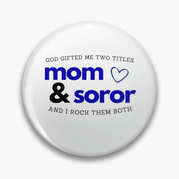 Item preview, God Gifted Me Two Titles Mom & Soror Sorority Paraphernalia designed and sold by GLifestyle.