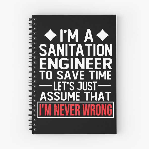 Item preview, sanitation engineer saying i m a sanitation engineer to save time let s just assume that i m never wrong designed and sold by alaechamlal.