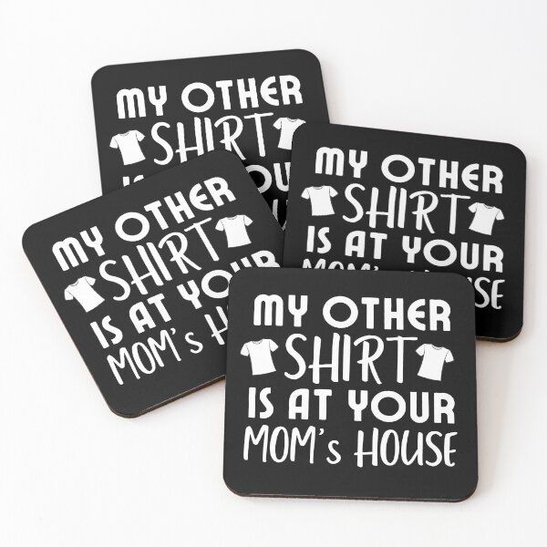 Item preview, My other Shirt is at your mom's house - I love your mom - Yo mama designed and sold by For the love of Pixels.