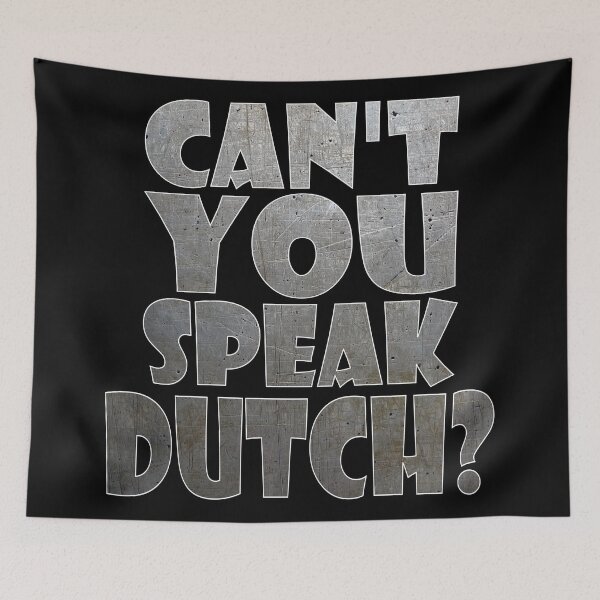 Item preview, Can't you speak Dutch? (metal) designed and sold by Groenendijk.
