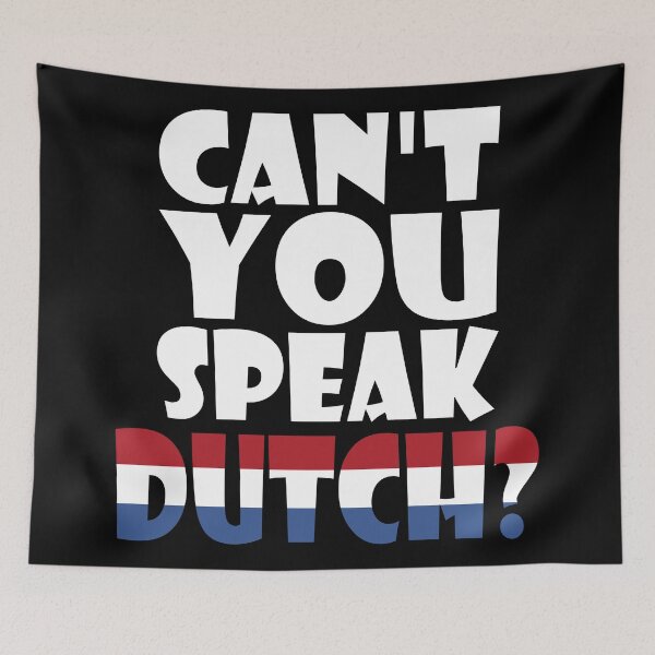 Item preview, Can't you speak Dutch? (white) designed and sold by Groenendijk.