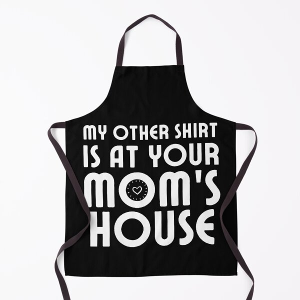 Item preview, My other Shirt is at your mom's house - I love your mom - Yo mama designed and sold by For the love of Pixels.