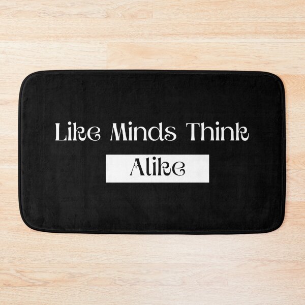 Item preview, Like Minds Think Alike designed and sold by ShaunSandhu.