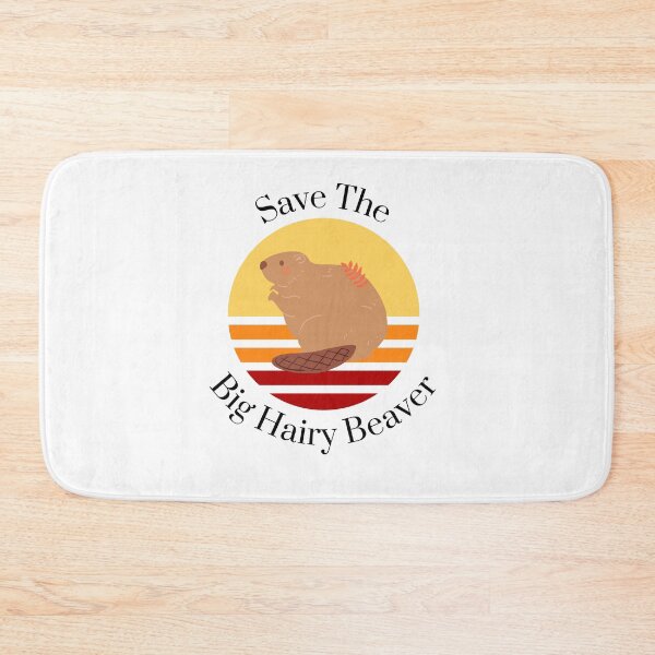 Item preview, Save The Big Hairy Beaver designed and sold by Peter Stawicki.