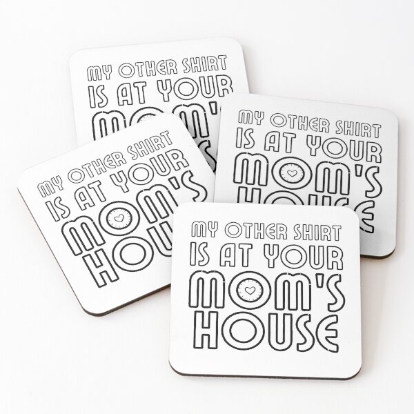 Item preview, My other Shirt is at your mom's house - I love your mom - Yo mama designed and sold by For the love of Pixels.