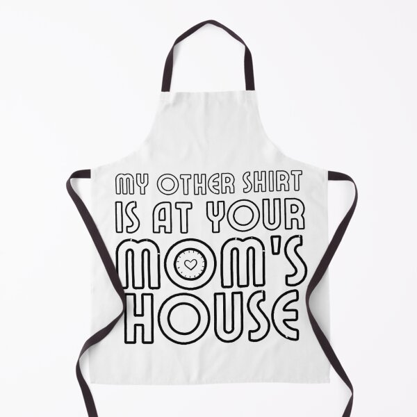 Item preview, My other Shirt is at your mom's house - I love your mom - Yo mama designed and sold by For the love of Pixels.