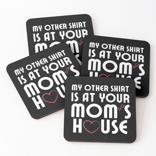 Item preview, My other Shirt is at your mom's house - I love your mom - Yo mama designed and sold by For the love of Pixels.