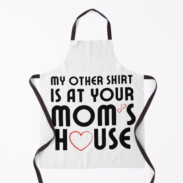 Item preview, My other Shirt is at your mom's house - I love your mom - Yo mama designed and sold by For the love of Pixels.