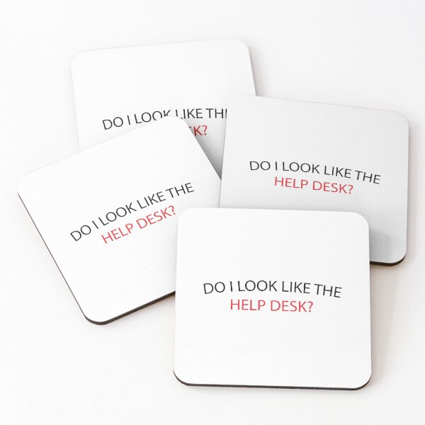 Item preview, do i look like the help desk?, help desk gift, service designed and sold by adjamine.