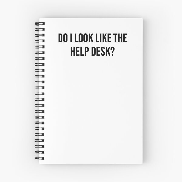 Item preview, do i look like the help desk?, help desk gift, service designed and sold by adjamine.