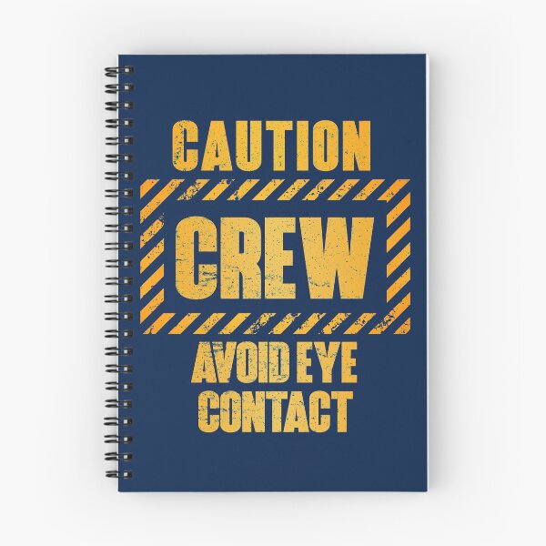 Item preview, Caution: Crew.  Avoid Eye Contact designed and sold by HappySchnapper.