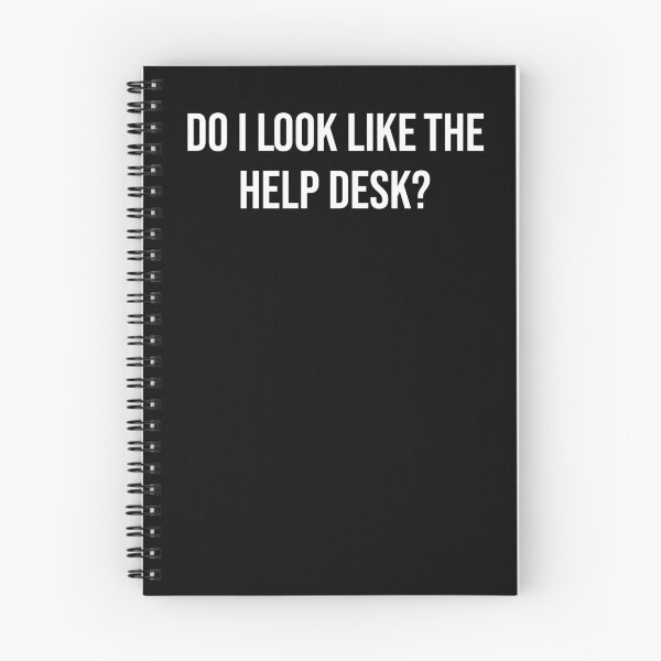 Item preview, do i look like the help desk?, help desk gift, service designed and sold by adjamine.