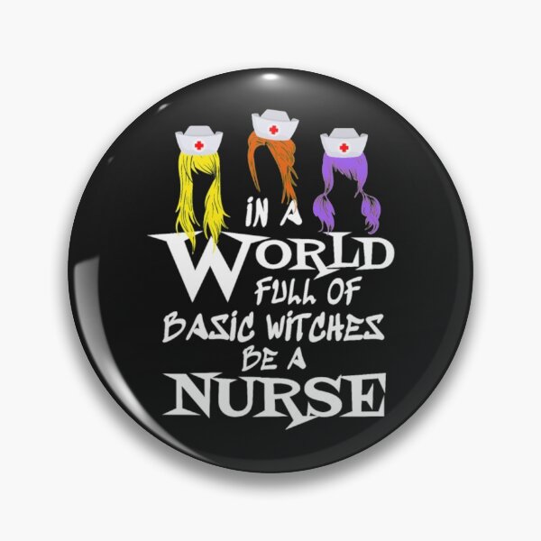 Item preview, In World Full of Basic Witches Be a Nurse designed and sold by StarcyWol.