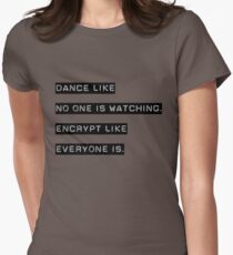 Encrypt like everyone is watching (B&W BG) Women's Fitted T-Shirt