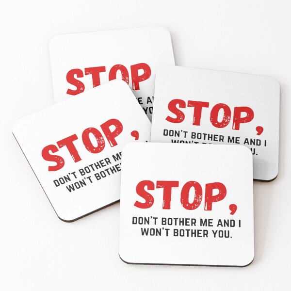 Item preview, Stop, Don't Bother Me designed and sold by chellani.